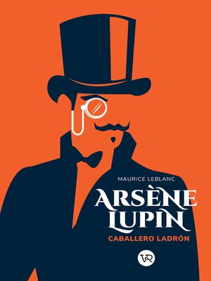 cover image of Arsène Lupin. Caballero y ladrón